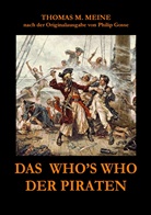 Thomas M Meine, Thomas M. Meine - Das Who's Who der Piraten