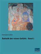 Hermann Cohen - Ästhetik des reinen Gefühls - Band 1