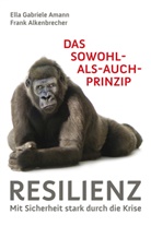 Frank Alkenbrecher, Ella G. Amann, Ella Gabriel Amann, Ella Gabriele Amann - Das Sowohl-als-auch-Prinzip