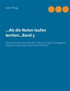 Karin Ploog - ...Als die Noten laufen lernten...Band 3