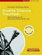 Gitte Härter, Christin Öttl, Christine Öttl, Christine ttl - Zweite Chance Traumjob