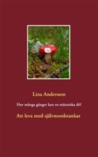 Lina Andersson - Hur många gånger kan en människa dö?