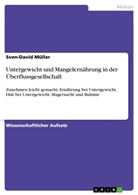 Sven-David Müller - Untergewicht und Mangelernährung in der Überflussgesellschaft