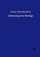 Franz Steindachner - Ichthyologische Beiträge