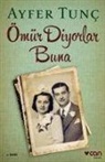 Ayfer Tunc - Ömür Diyorlar Buna