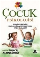 Tuncel Altinköprü - Cocuk Psikolojisi