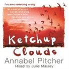 Julie Maisey, Annabel Pitcher, Julie Maisey - Ketchup Clouds (Audio book)