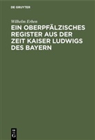 Wilhelm Erben - Mathematik, Ausgabe Rheinland-Pfalz: Ein oberpfälzisches Register aus der Zeit Kaiser Ludwigs des Bayern