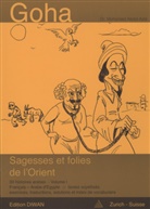 Mohamed Abdel Aziz, Mohamed Abdel Aziz - Goha, sagesses et folies de l'orient, volume 1. Vol.1