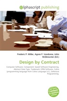 Agne F Vandome, John McBrewster, Frederic P. Miller, Agnes F. Vandome - Design by Contract