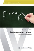Michael C Pettenhofer, Michael C. Pettenhofer - Language and Humor