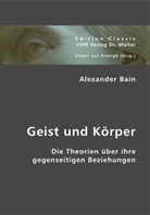 Alexander Bain, Gustav Teichmüller, Esther von Krosigk, Esthe von Krosigk, Esther von Krosigk - Geist und Körper