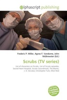 Agne F Vandome, John McBrewster, Frederic P. Miller, Agnes F. Vandome - Scrubs (TV series)