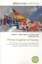 Agne F Vandome, John McBrewster, Frederic P. Miller, Agnes F. Vandome - Prince Eugene of Savoy