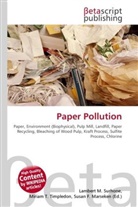 Susan F Marseken, Susan F. Marseken, Lambert M. Surhone, Miria T Timpledon, Miriam T. Timpledon - Paper Pollution