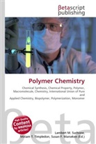 Susan F Marseken, Susan F. Marseken, Lambert M. Surhone, Miria T Timpledon, Miriam T. Timpledon - Polymer Chemistry