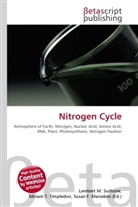 Susan F Marseken, Susan F. Marseken, Lambert M. Surhone, Miria T Timpledon, Miriam T. Timpledon - Nitrogen Cycle