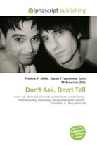 Agne F Vandome, John McBrewster, Frederic P. Miller, Agnes F. Vandome - Don't Ask, Don't Tell