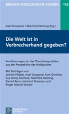 Jörg Frey, Jörg Frey u a, Axel Graupner, Friedhelm Hartenstein, Bernd Janowski, Matthias Konradt... - Die Welt ist in Verbrecherhand gegeben?