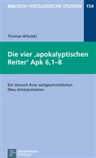 Thomas Witulski, Jörg Frey, Friedhel Hartenstein, Friedhelm Hartenstein, Bernd Janowski, Bernd Janowski u a... - Die vier apokalyptischen Reiter Apk 6,1-8