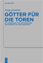 Sonja Ammann - Götter für die Toren