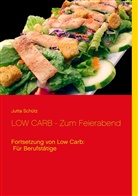 Jutta Schütz - LOW CARB - Zum Feierabend