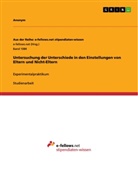 Anonym, Anonymous - Untersuchung der Unterschiede in den Einstellungen von Eltern und Nicht-Eltern