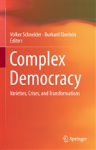 Eberlein, Eberlein, Burkard Eberlein, Volke Schneider, Volker Schneider - Complex Democracy
