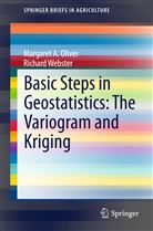 Margaret Oliver, Margaret A Oliver, Margaret A. Oliver, Richard Webster - Basic Steps in Geostatistics: The Variogram and Kriging