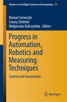Ma gorzata Kaliczy ska, Ma¿gorzata Kaliczy¿ska, Malgorzata Kaliczynska, Małgorzata Kaliczyńska, Roman Szewczyk, Cezary Zieli ski... - Progress in Automation, Robotics and Measuring Techniques