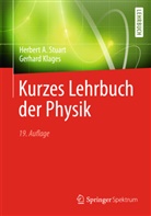 Gerhard Klages, Herbert Stuart, Herbert A Stuart, Herbert A. Stuart - Kurzes Lehrbuch der Physik