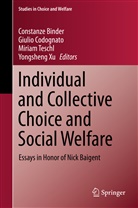 Constanze Binder, Giuli Codognato, Giulio Codognato, Miriam Teschl, Miriam Teschl et al, Yongsheng Xu - Individual and Collective Choice and Social Welfare