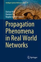 Damie Fay, Damien Fay, Bogdan Gabry¿, Bogdan Gabrys, Bogdan Gabryś, Dariusz Krol... - Propagation Phenomena in Real World Networks