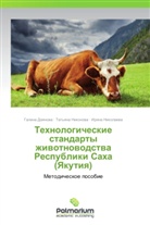 Galina Daqnowa, Galina Dayanova, Irina Nikolaeva, Irina Nikolaewa, Tat'yana Nikonova, Tat'qna Nikonowa - Tekhnologicheskie standarty zhivotnovodstva Respubliki Sakha (Yakutiya)