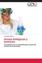 Fernando Soteras - Armas biológicas y toxínicas