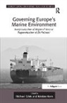 Michael Gilek, Michael (EDT)/ Kern Gilek, Gilek Michael, Kristine Gilek Kern, Kristine Kern, Kern Kristine - Governing Europe''s Marine Environment