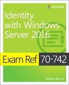 Charlie Russel, Andrew Warren - Identity with Windows Server 2016