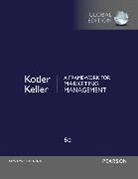 Kevin Keller, Kevin Lane Keller, Philip Kotler - Framework for marketing management