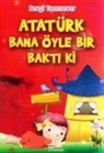 Sevgi Tanrisever - Atatürk Bana Öyle Bir Bakti