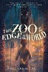 Eric Kahn Gale, Eric Kahn/ Nielson Gale, Sam Nielson, Sam Nielson - The Zoo at the Edge of the World