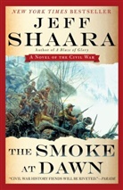 Jeff Shaara - The Smoke at Dawn