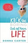 Donna Carter, Gordon - Kick the Boring Out of Your Life