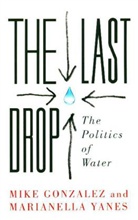 Mike Gonzalez, Mike Yanes Gonzalez, Marianella Yanes, Yanes Marianella - Last Drop