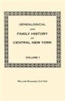 William Richard Cutter - Genealogical and Family History of Central New York. a Record of the Achievements of Her People in the Making of a Commonwealth and the Building of a