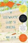 Mira Jacob - The Sleepwalker's Guide to Dancing