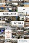 Rachel Hall - Transparent Traveler