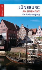 Kristina Kogel - Lüneburg an einem Tag