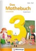 Münning Assen, Kar H Keller, Karl H Keller, Karl H Keller, Karl-Heinz Keller, Pfaff... - Das Mathebuch, Ausgabe Bayern: Das Mathebuch 3 - Arbeitsheft · Ausgabe Bayern