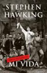 S. W. Hawking, Stephen Hawking - Breve historia de mi vida