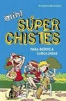Pau Clua Sarro, Pau Clua Sarr&oacute;, &Aacute;lex L&oacute;pez L&oacute;pez - Mini s&uacute;perchistes para re&iacute;rte a carcajadas